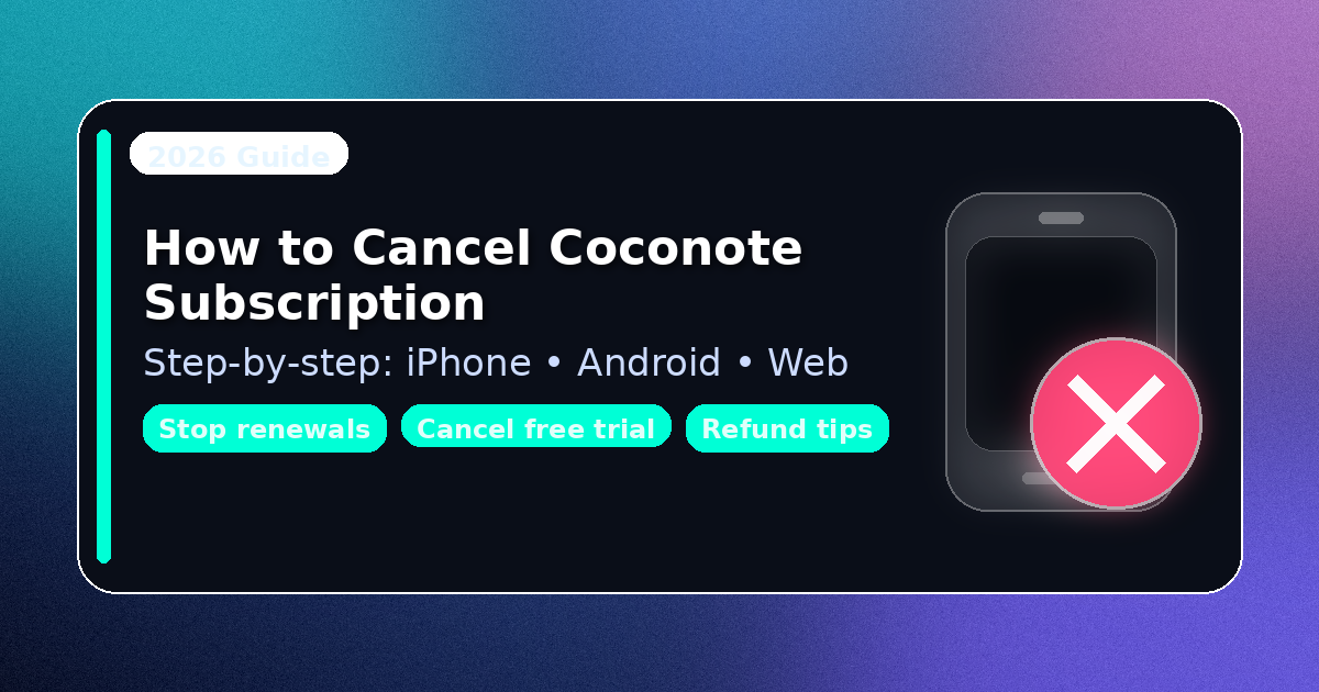 How to Cancel Coconote Subscription (Step-by-Step) - iPhone, Android, Web