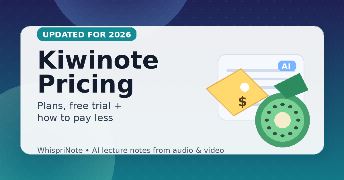 Kiwinote Pricing 2026: Plans, Free Trial, and the Cheapest Way to Subscribe